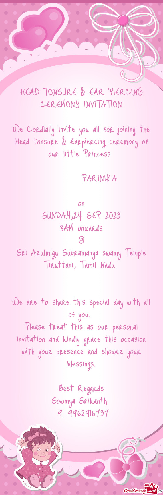 We Cordially invite you all for joining the Head tonsure & Earpiercing ceremony of our little Prince