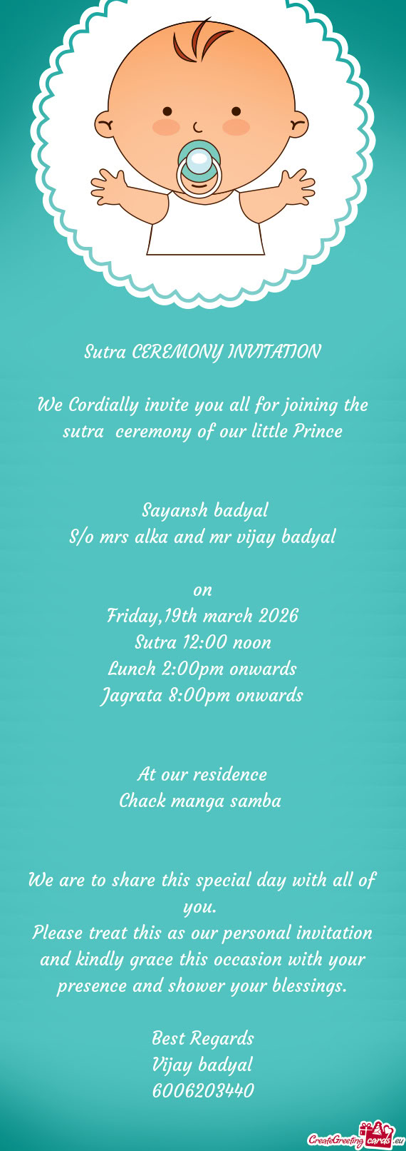 We Cordially invite you all for joining the sutra ceremony of our little Prince