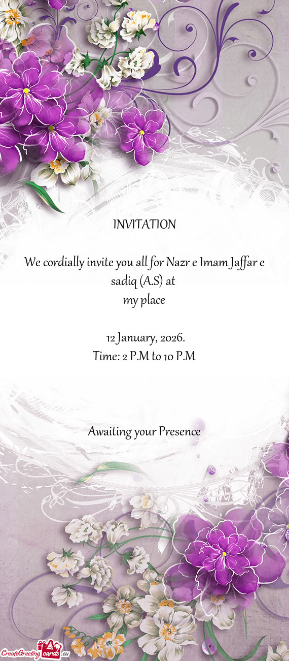 We cordially invite you all for Nazr e Imam Jaffar e sadiq (A.S) at