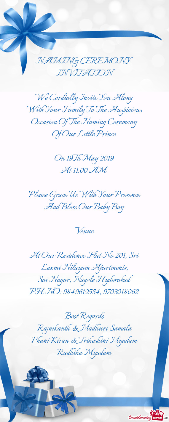 We Cordially Invite You Along With Your Family To The Auspicious Occasion Of The Naming Ceremony Of