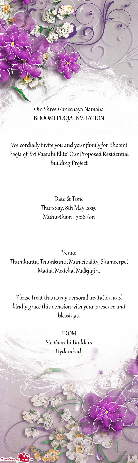 We cordially invite you and your family for Bhoomi Pooja of 