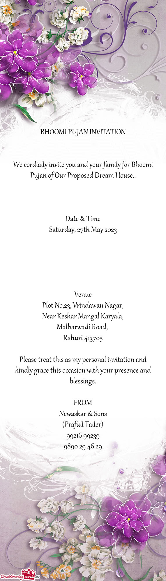 We cordially invite you and your family for Bhoomi Pujan of Our Proposed Dream House