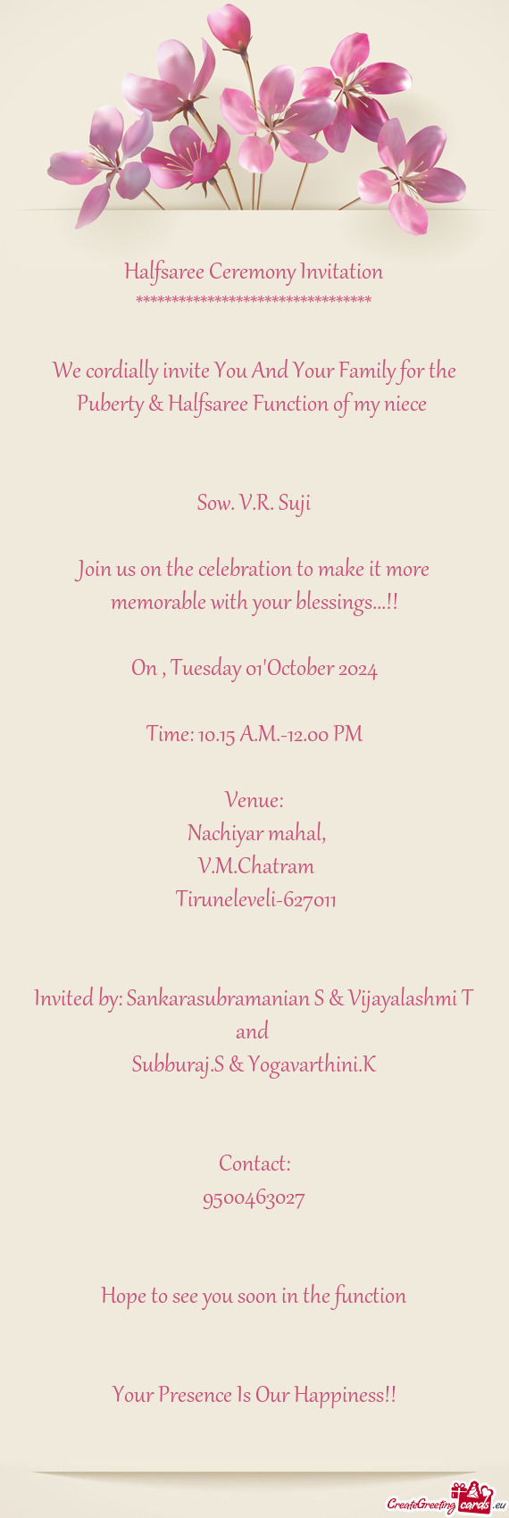 We cordially invite You And Your Family for the Puberty & Halfsaree Function of my niece