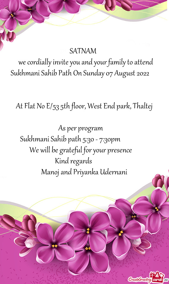 We cordially invite you and your family to attend Sukhmani Sahib Path On Sunday 07 August 2022