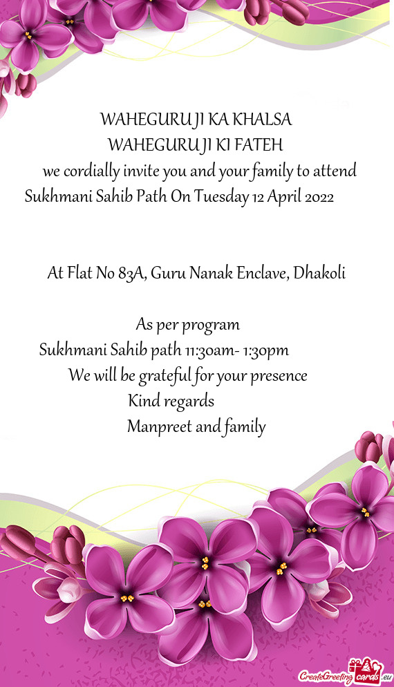 We cordially invite you and your family to attend Sukhmani Sahib Path On Tuesday 12 April 2022