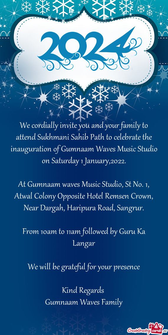 We cordially invite you and your family to attend Sukhmani Sahib Path to celebrate the inauguration