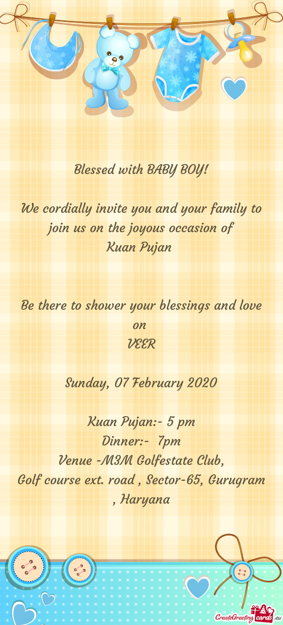 We cordially invite you and your family to join us on the joyous occasion of