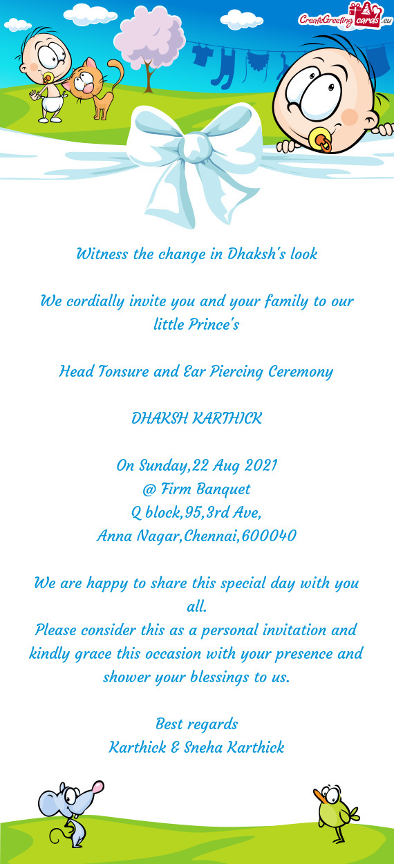 We cordially invite you and your family to our little Prince