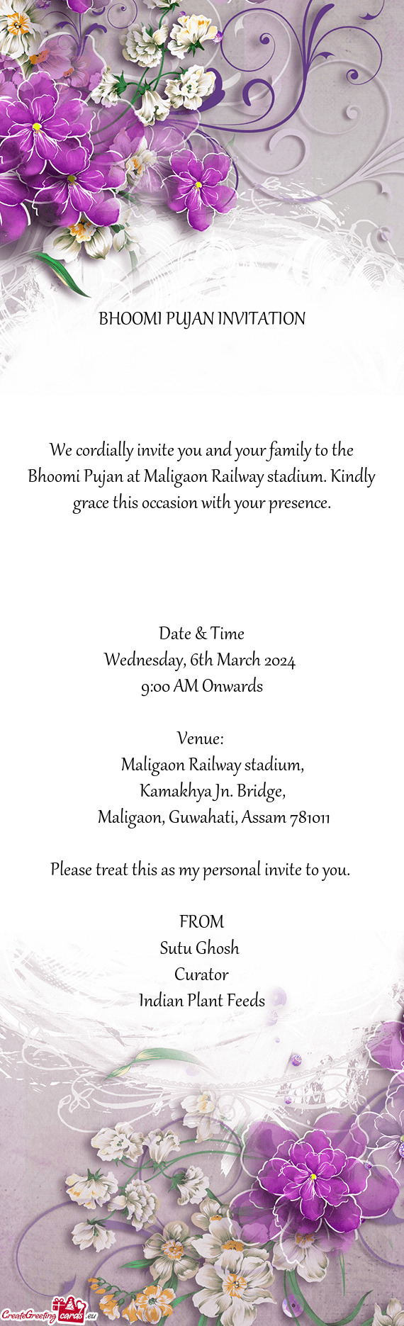 We cordially invite you and your family to the Bhoomi Pujan at Maligaon Railway stadium. Kindly grac