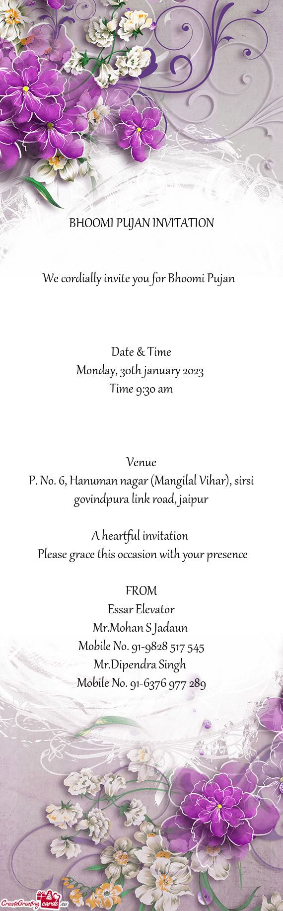 We cordially invite you for Bhoomi Pujan