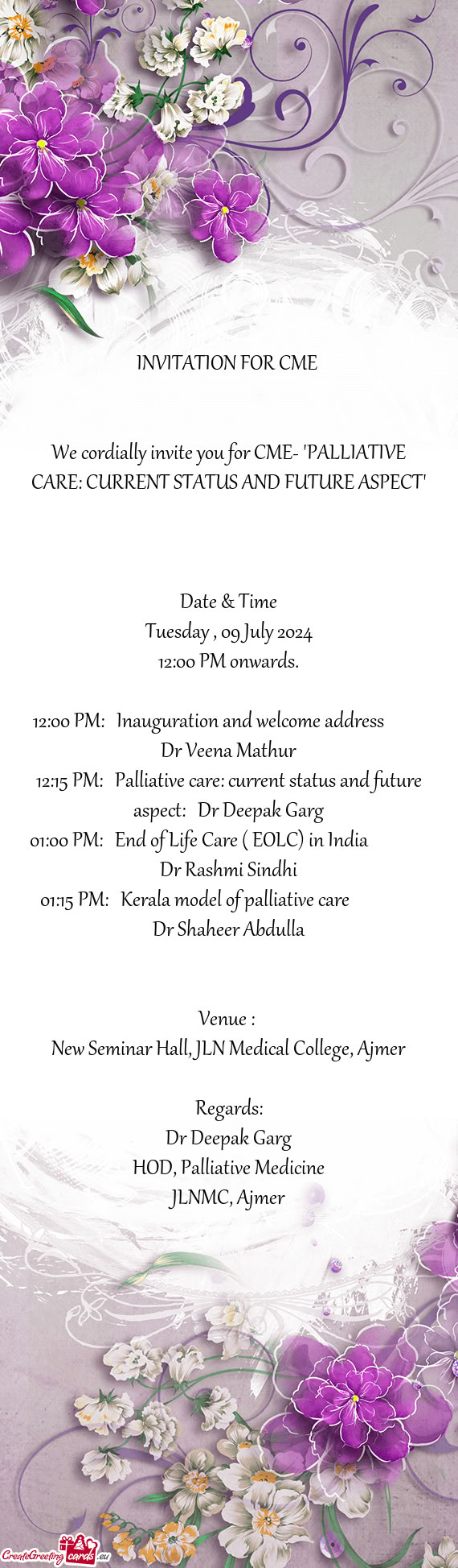 We cordially invite you for CME- 'PALLIATIVE CARE: CURRENT STATUS AND FUTURE ASPECT'