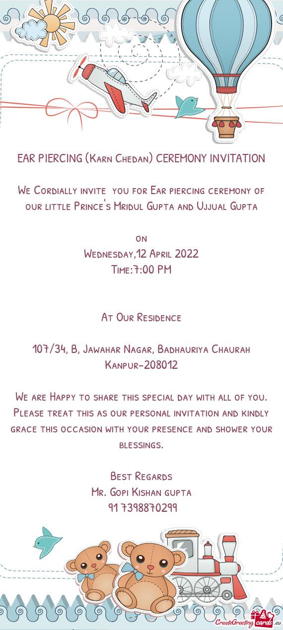 We Cordially invite you for Ear piercing ceremony of our little Prince