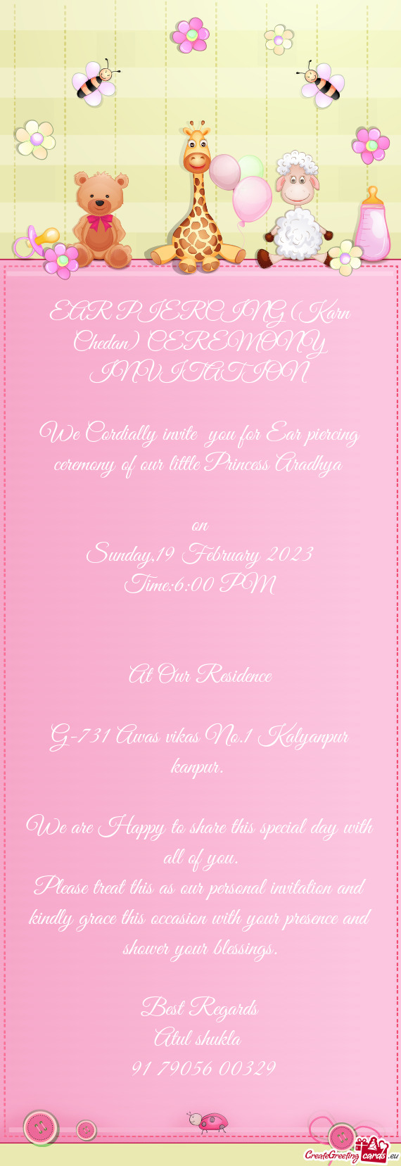 We Cordially invite you for Ear piercing ceremony of our little Princess Aradhya