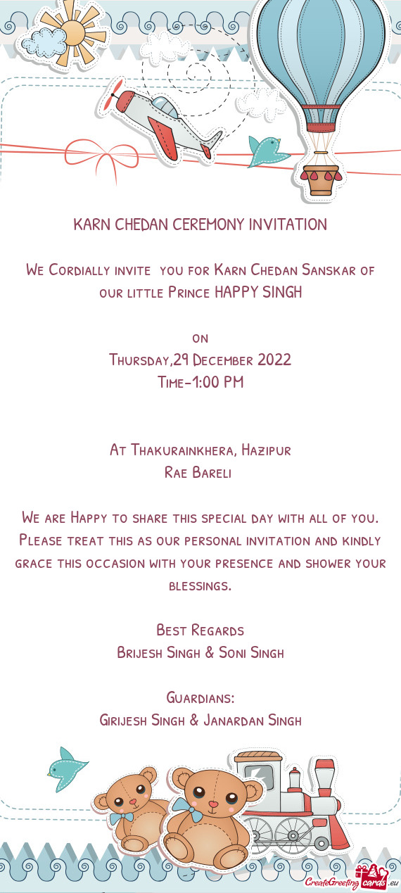 We Cordially invite you for Karn Chedan Sanskar of our little Prince HAPPY SINGH