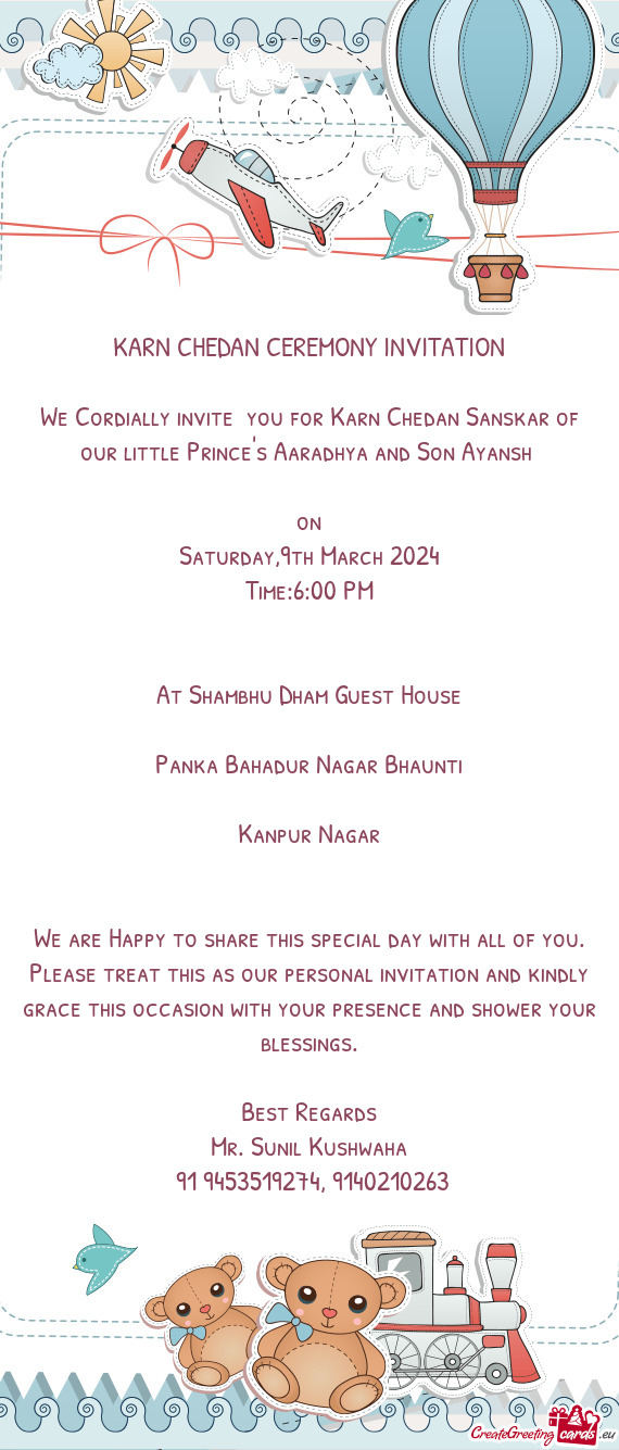 We Cordially invite you for Karn Chedan Sanskar of our little Prince