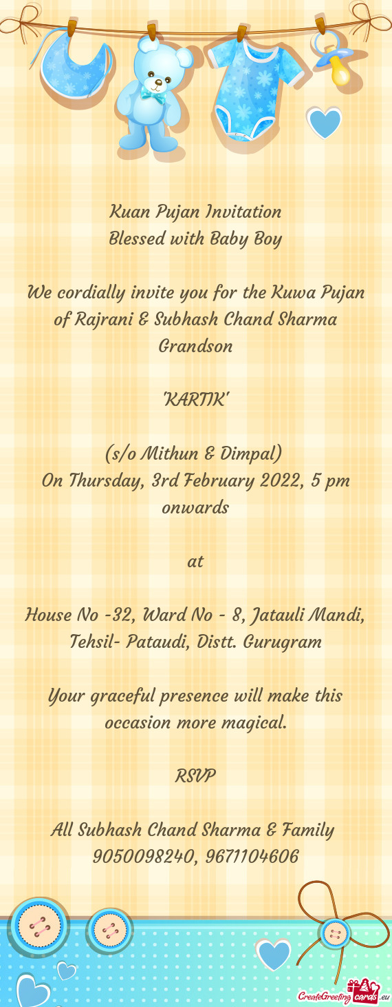 We cordially invite you for the Kuwa Pujan of Rajrani & Subhash Chand Sharma Grandson