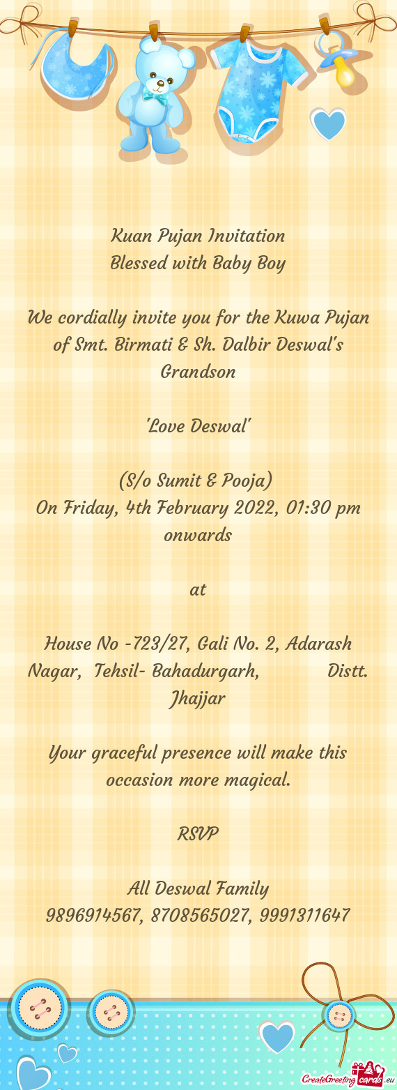 We cordially invite you for the Kuwa Pujan of Smt. Birmati & Sh. Dalbir Deswal