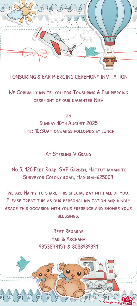 We Cordially invite you for Tonsuring & Ear piercing ceremony of our daughter Nira