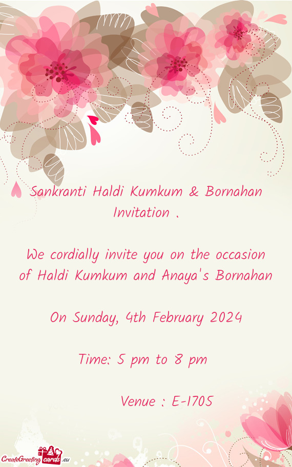 We cordially invite you on the occasion of Haldi Kumkum and Anaya