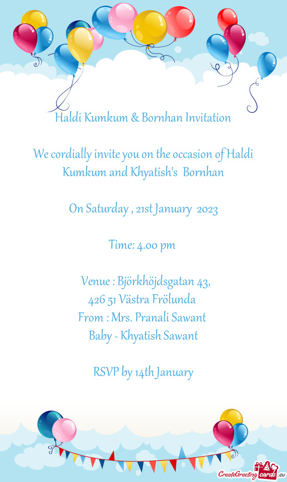 We cordially invite you on the occasion of Haldi Kumkum and Khyatish