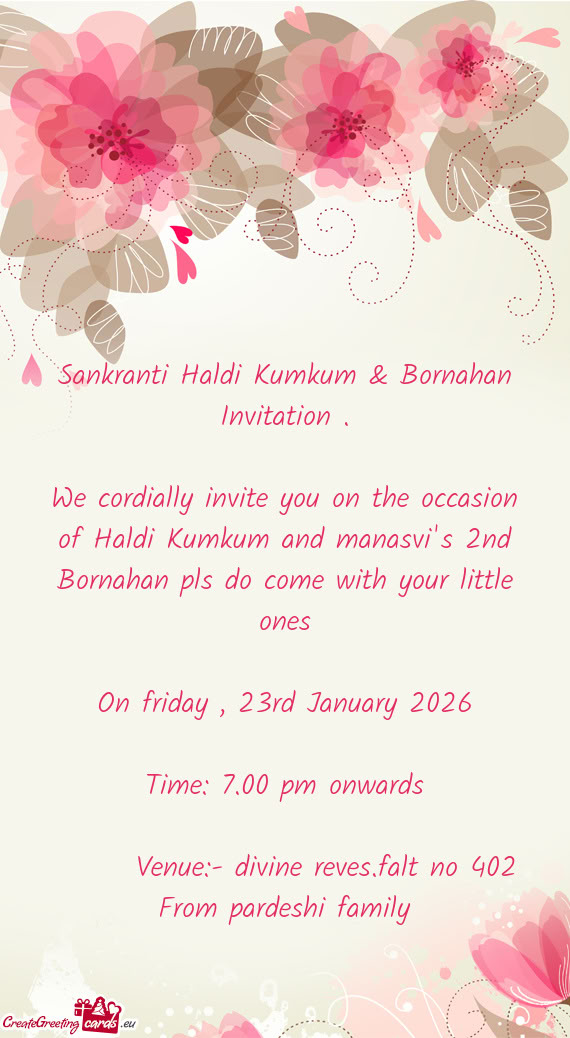 We cordially invite you on the occasion of Haldi Kumkum and manasvi