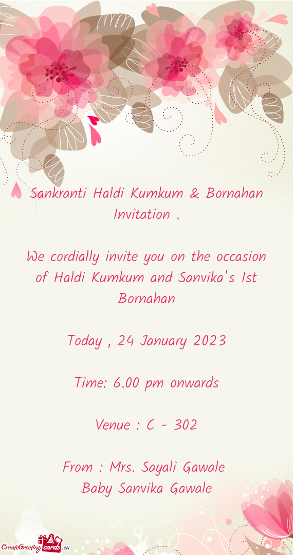 We cordially invite you on the occasion of Haldi Kumkum and Sanvika