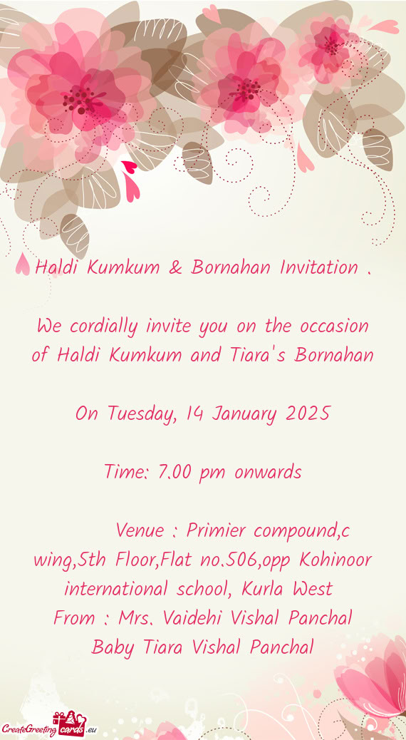 We cordially invite you on the occasion of Haldi Kumkum and Tiara