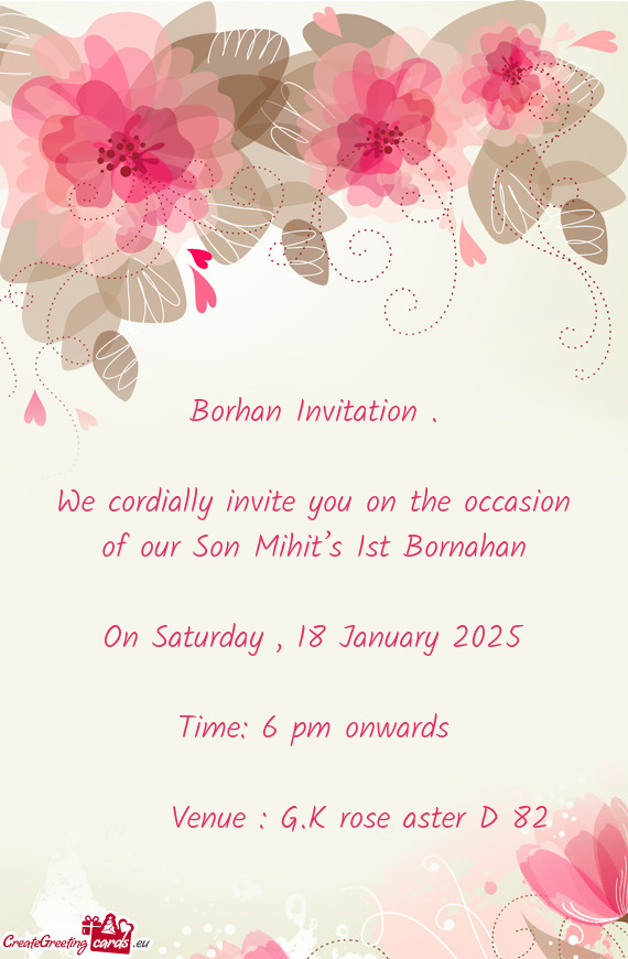 We cordially invite you on the occasion of our Son Mihit’s 1st Bornahan