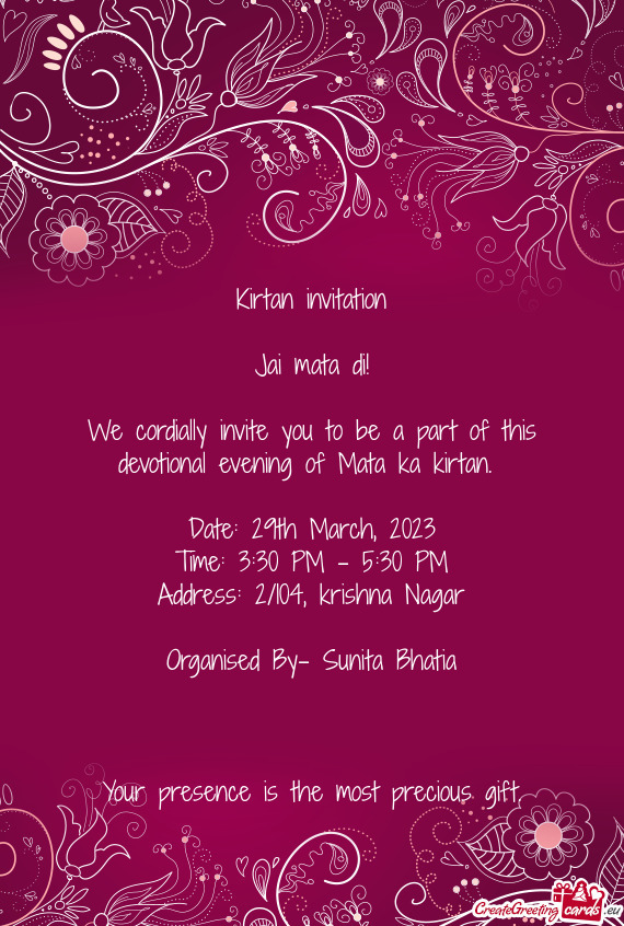 We cordially invite you to be a part of this devotional evening of Mata ka kirtan