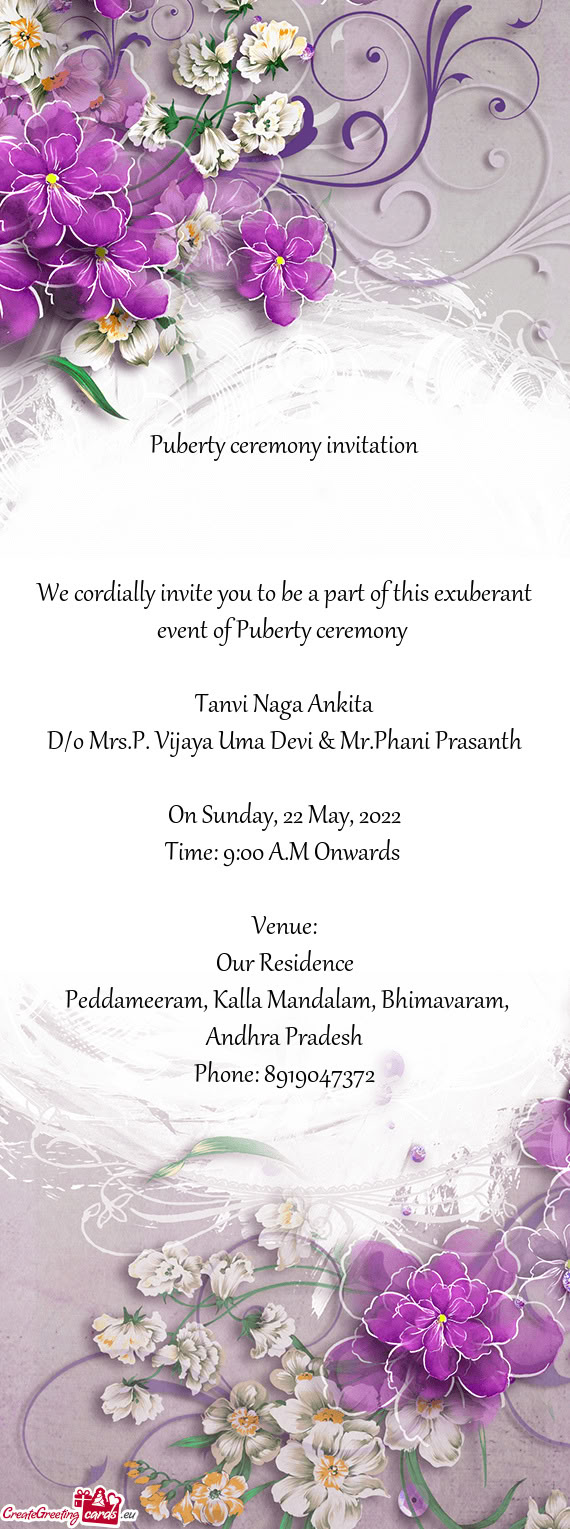 We cordially invite you to be a part of this exuberant event of Puberty ceremony