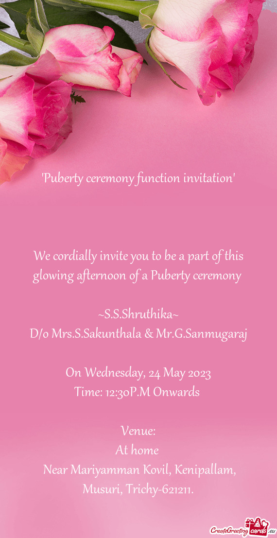 We cordially invite you to be a part of this glowing afternoon of a Puberty ceremony