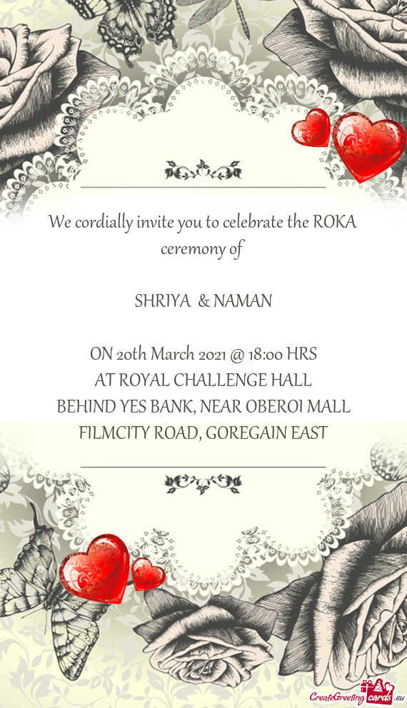 We cordially invite you to celebrate the ROKA ceremony of