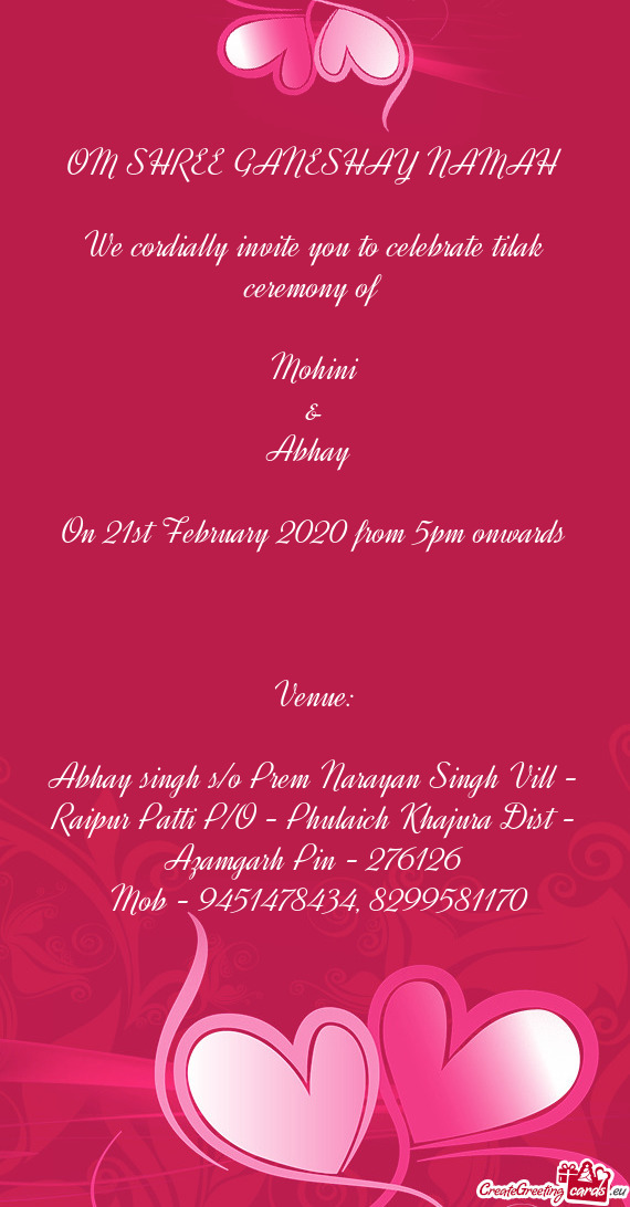 We cordially invite you to celebrate tilak ceremony of