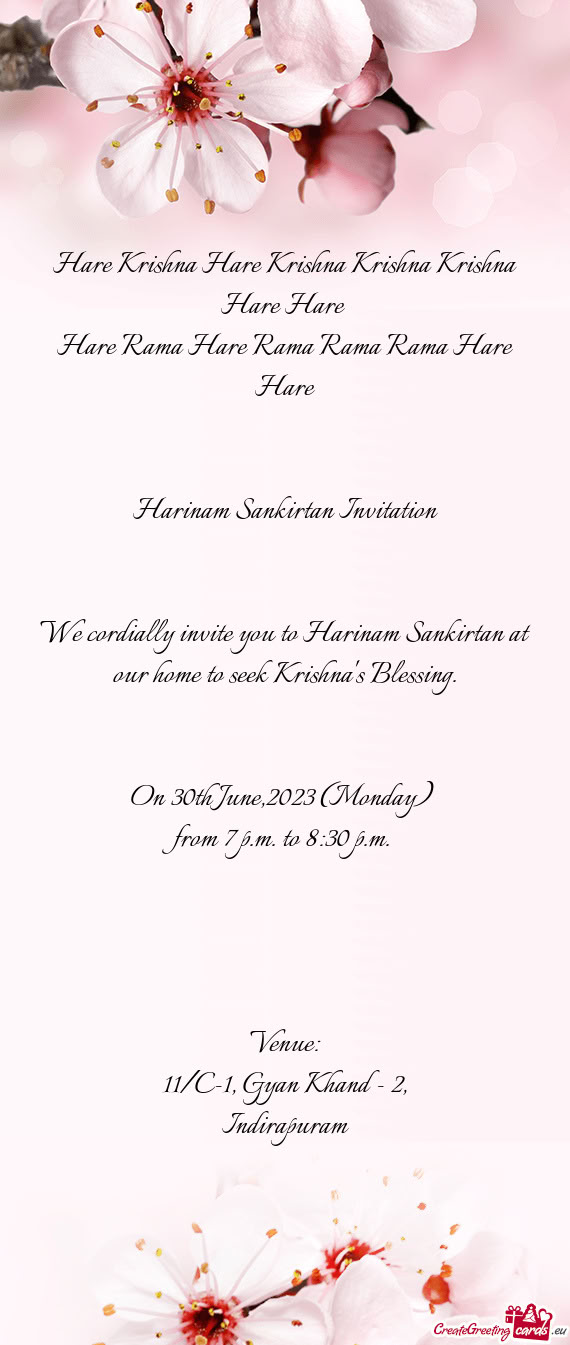 We cordially invite you to Harinam Sankirtan at our home to seek Krishna