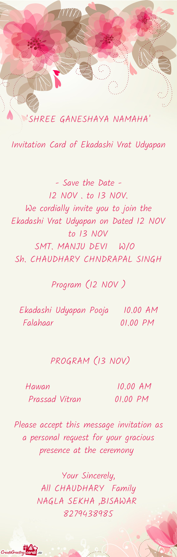 We cordially invite you to join the Ekadashi Vrat Udyapan on Dated 12 NOV to 13 NOV