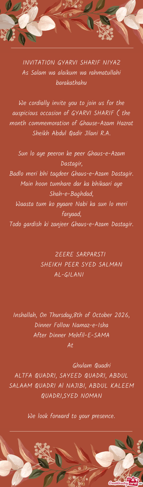 We cordially invite you to join us for the auspicious occasion of GYARVI SHARIF ( the month commemor