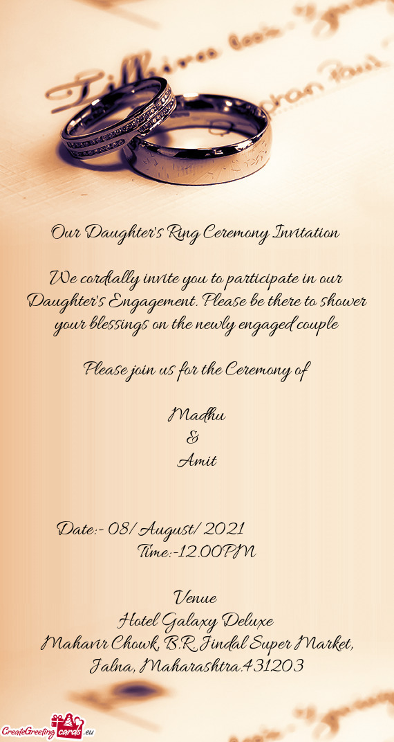 We cordially invite you to participate in our Daughter