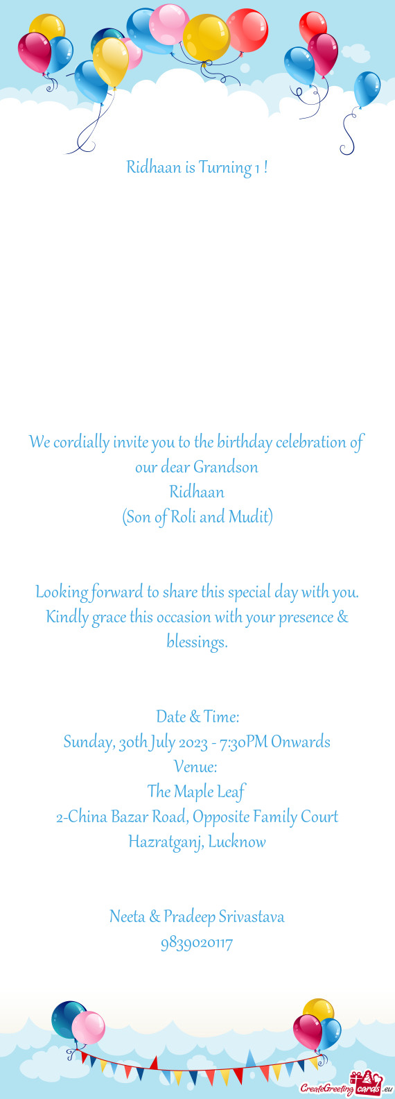 We cordially invite you to the birthday celebration of our dear Grandson