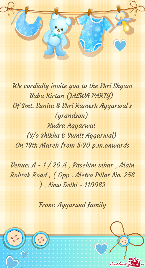 We cordially invite you to the Shri Shyam Baba Kirtan (JALWA PARTY)