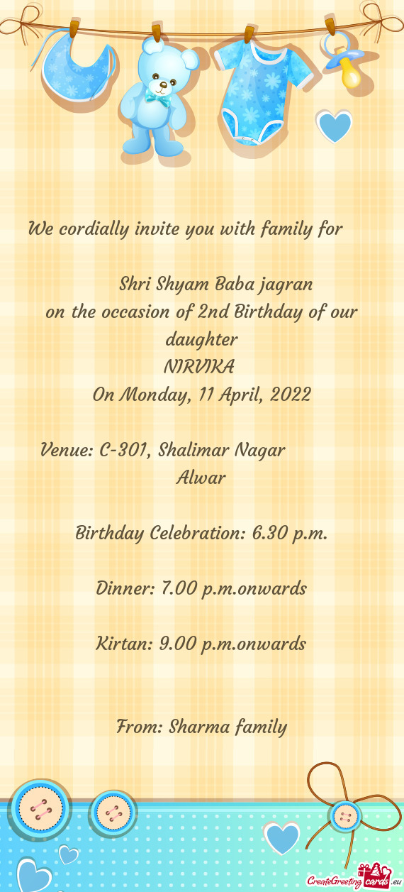 We cordially invite you with family for    Shri Shyam Baba jagran