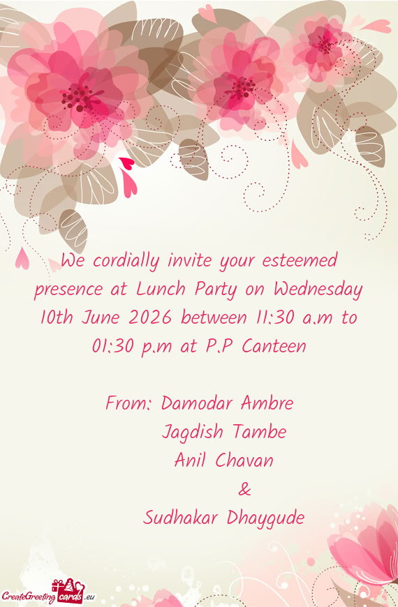 We cordially invite your esteemed presence at Lunch Party on Wednesday 10th June 2026 between 11:30