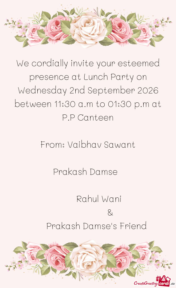 We cordially invite your esteemed presence at Lunch Party on Wednesday 2nd September 2026 between 11