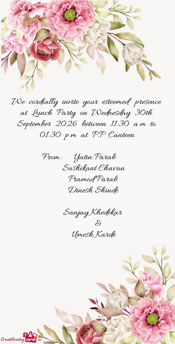 We cordially invite your esteemed presence at Lunch Party on Wednesday 30th September