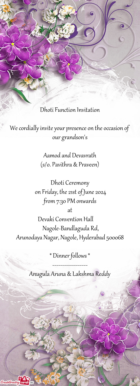 We cordially invite your presence on the occasion of our grandson