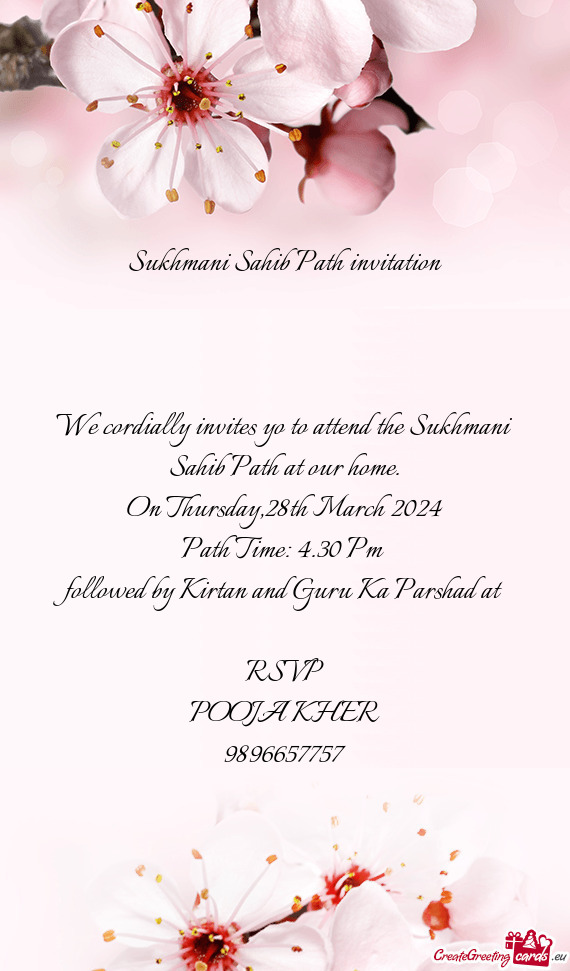 We cordially invites yo to attend the Sukhmani Sahib Path at our home