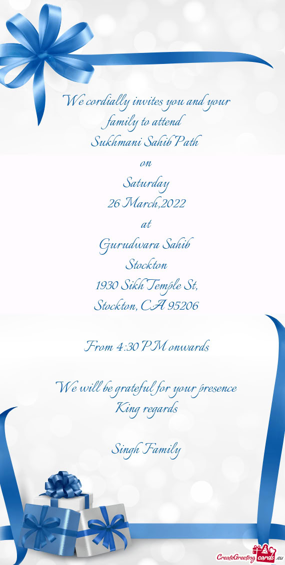 We cordially invites you and your family to attend