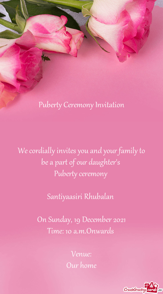 We cordially invites you and your family to be a part of our daughter