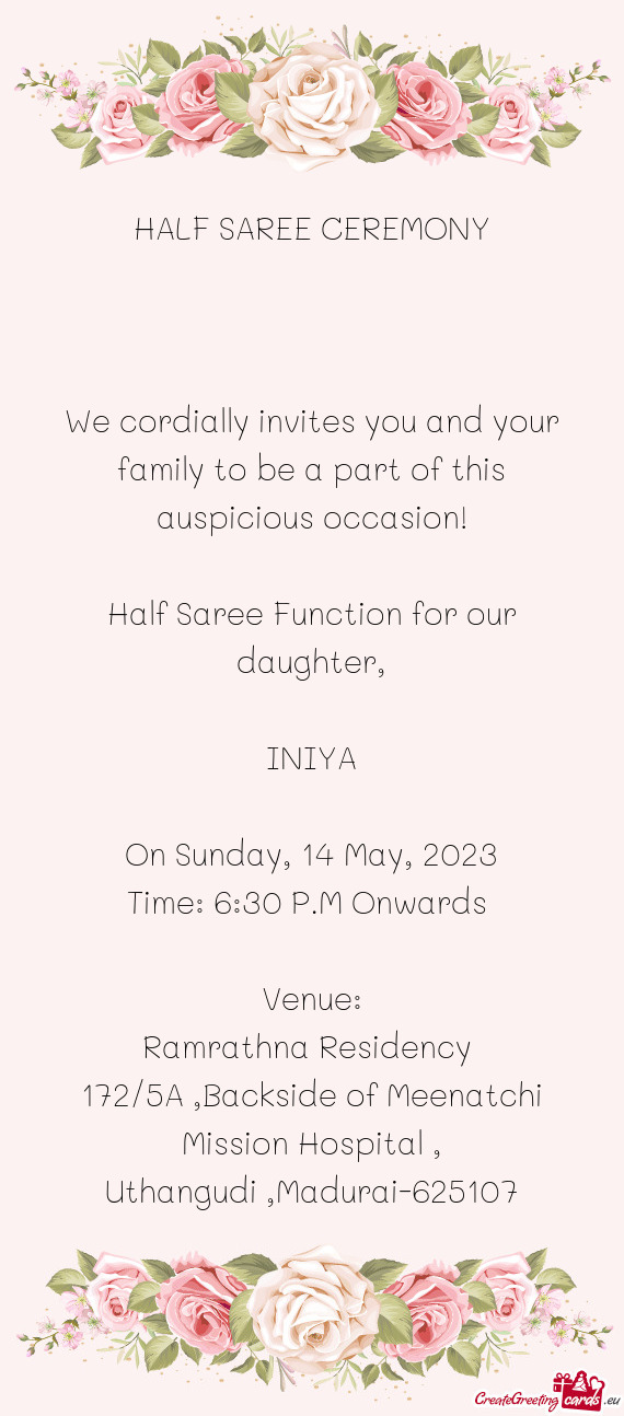 We cordially invites you and your family to be a part of this auspicious occasion