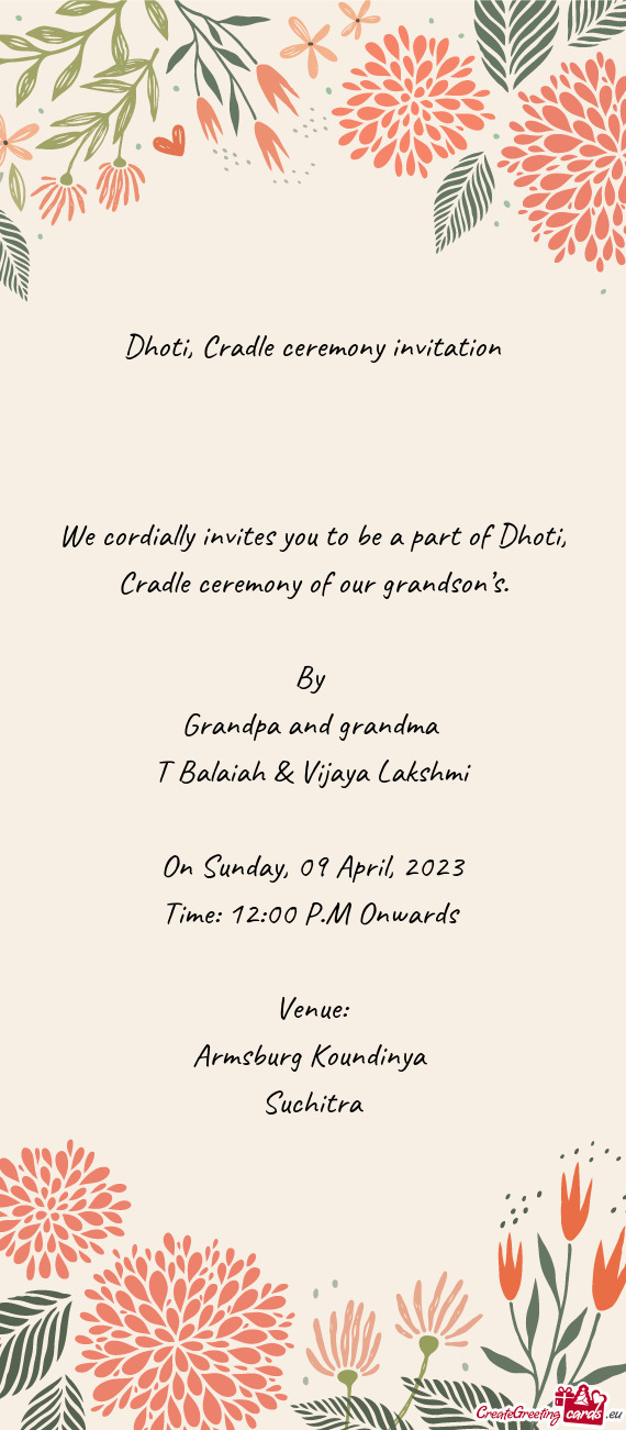 We cordially invites you to be a part of Dhoti, Cradle ceremony of our grandson’s