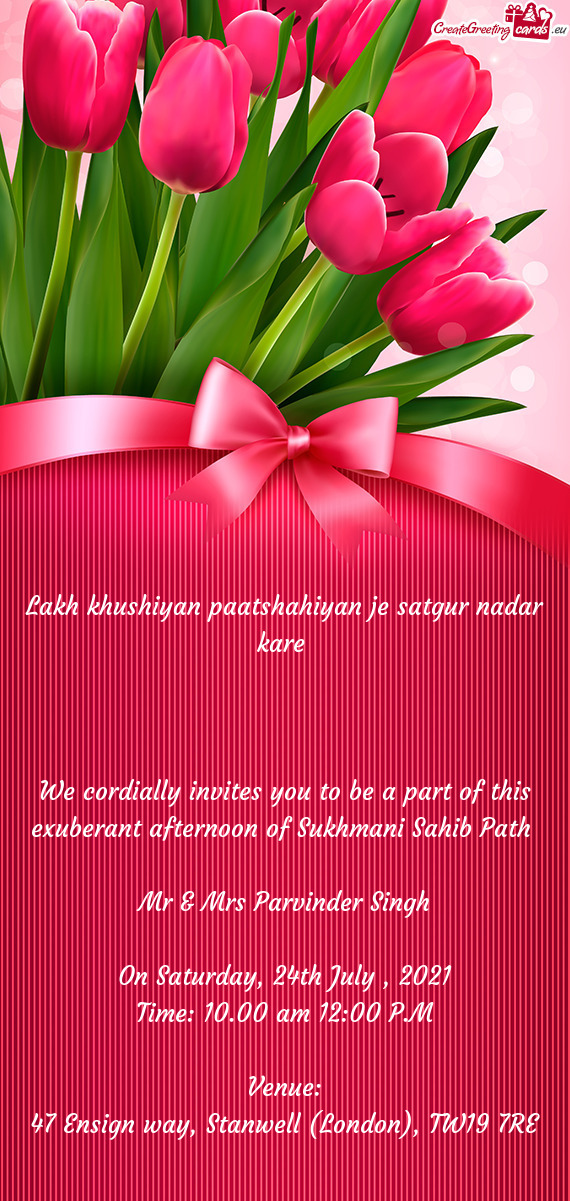 We cordially invites you to be a part of this exuberant afternoon of Sukhmani Sahib Path